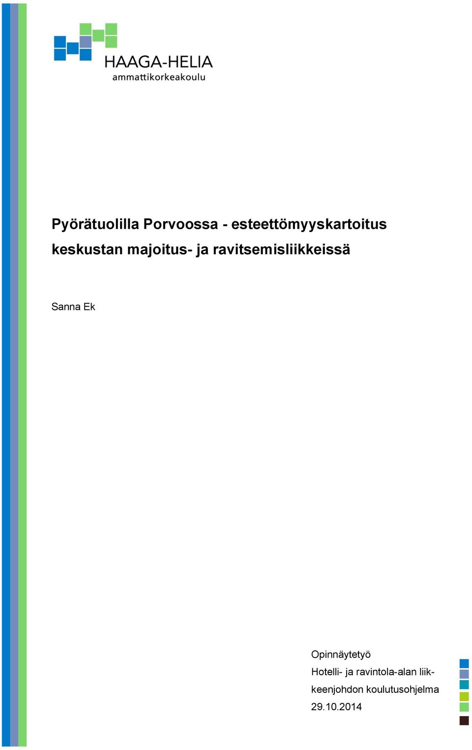 ravitsemisliikkeissä Sanna Ek Opinnäytetyö