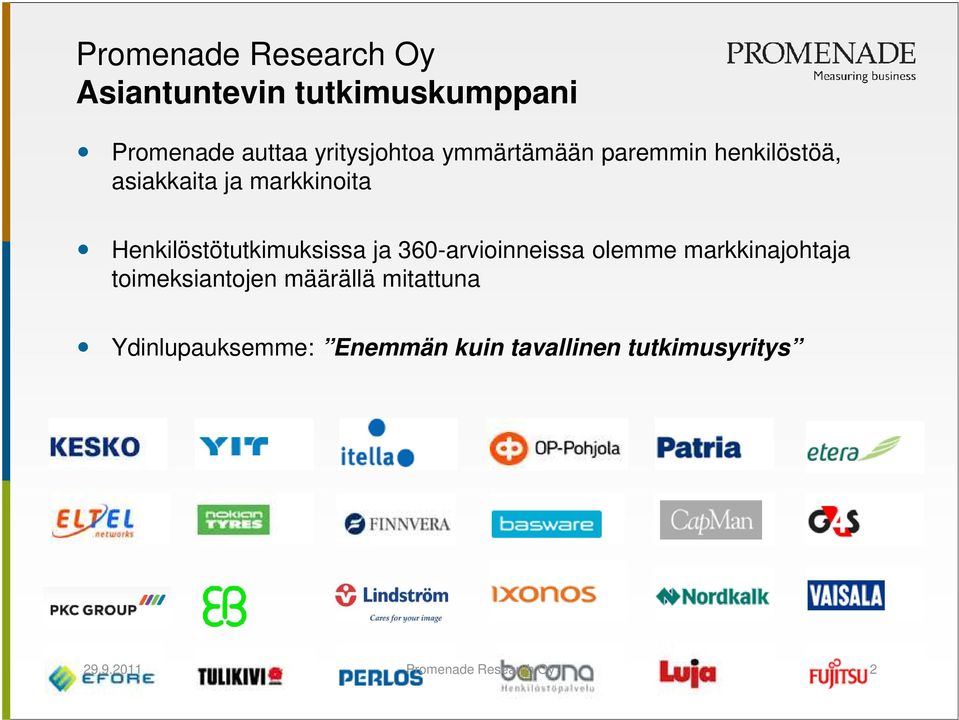 Henkilöstötutkimuksissa ja 360-arvioinneissa olemme markkinajohtaja