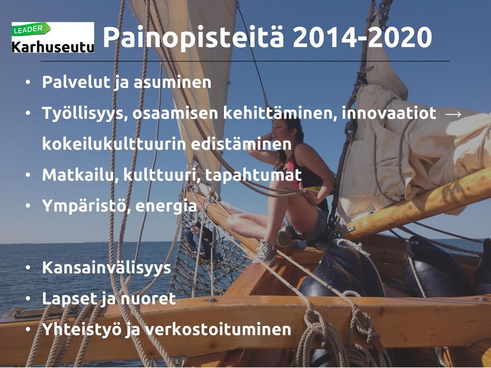 edistäminen Matkailu, kulttuuri, tapahtumat Ympäristö,