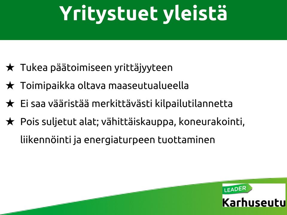merkittävästi kilpailutilannetta Pois suljetut alat;