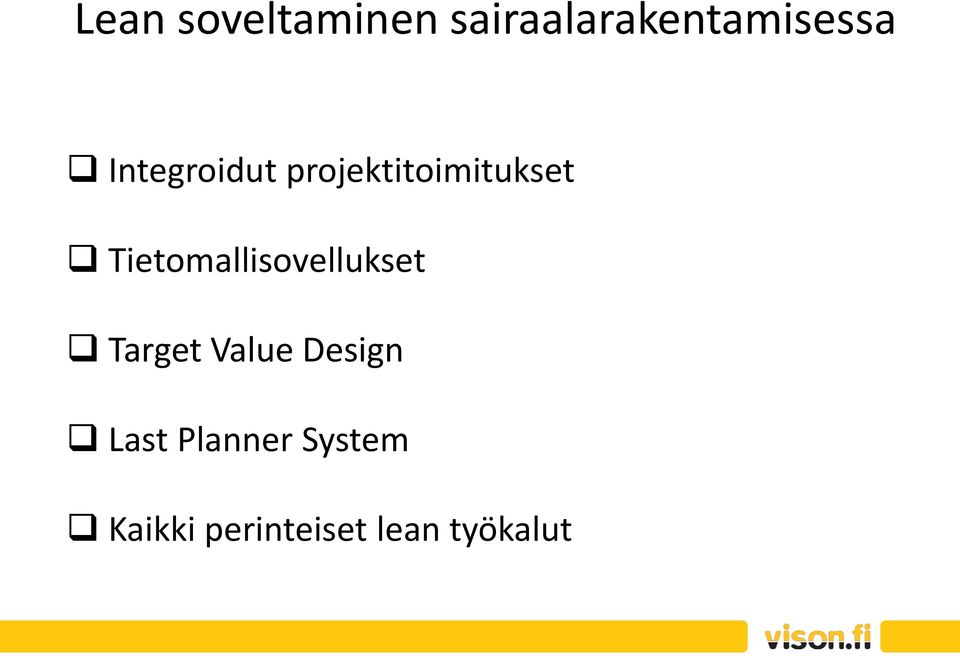 Tietomallisovellukset Target Value Design