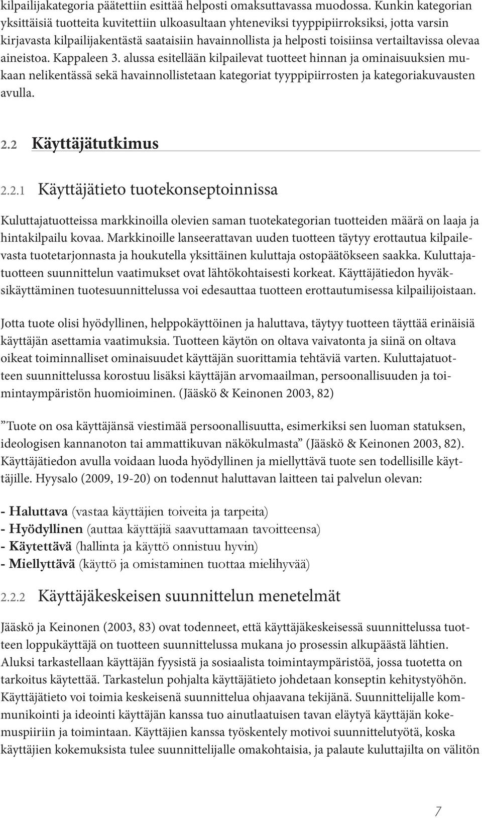 vertailtavissa olevaa aineistoa. Kappaleen 3.