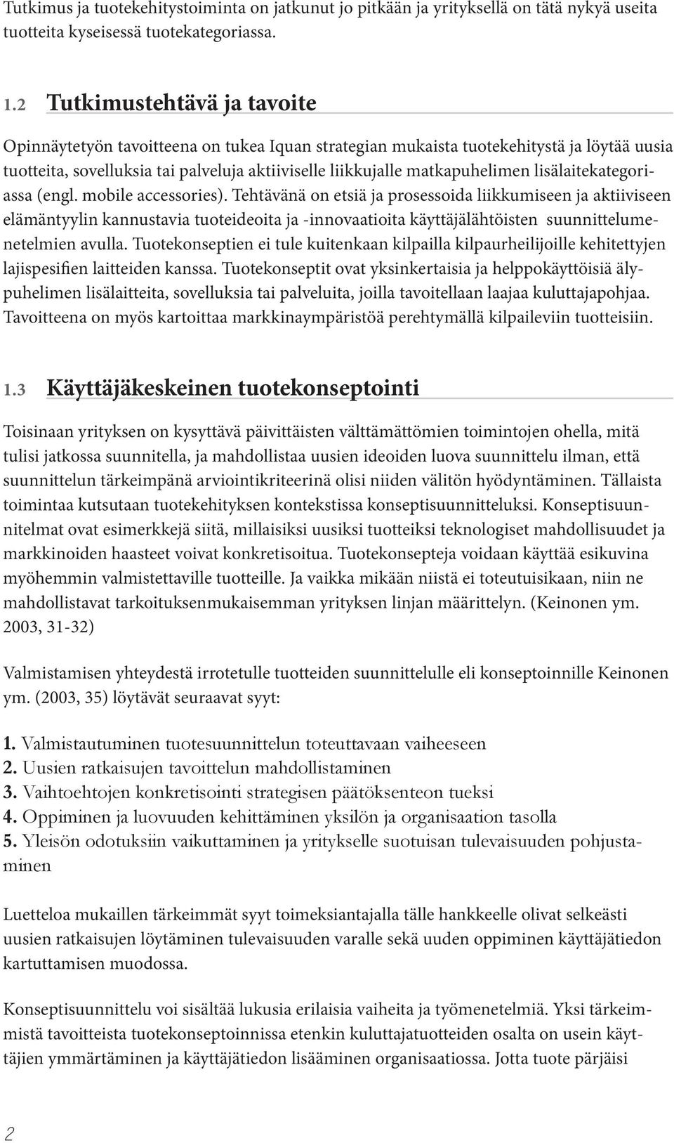 lisälaitekategoriassa (engl. mobile accessories).