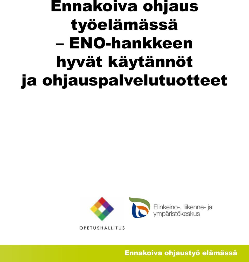 hyvät käytännöt ja