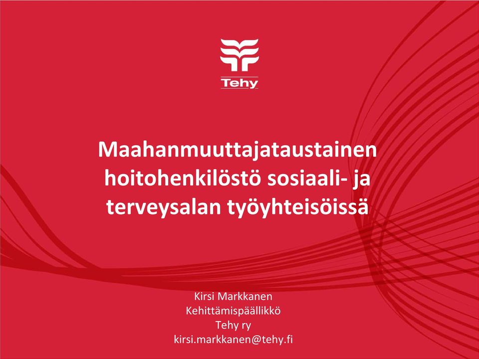 terveysalan työyhteisöissä Kirsi