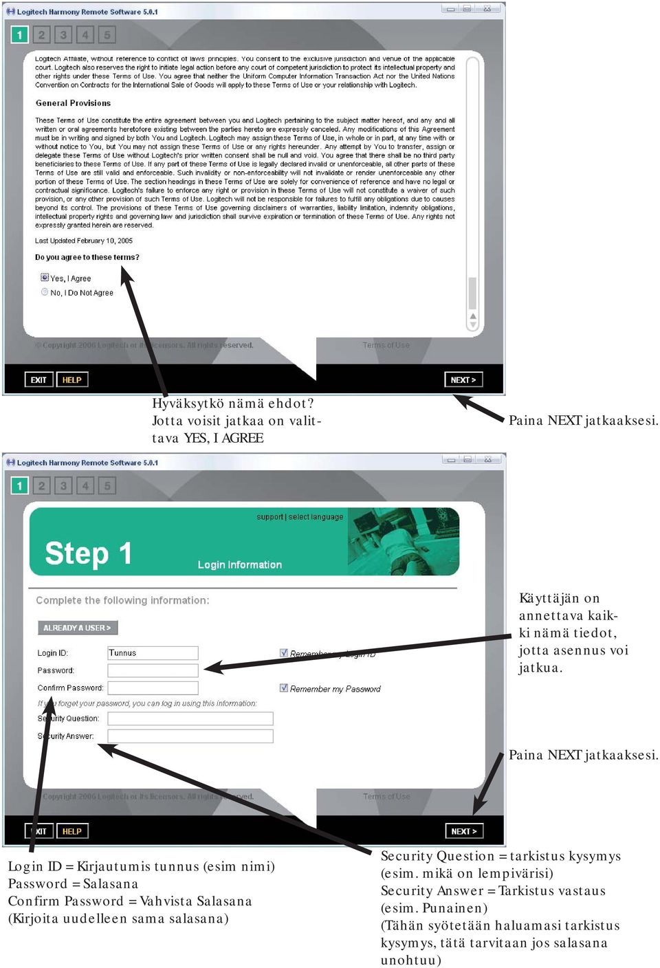 Login ID = Kirjautumis tunnus (esim nimi) Password = Salasana Confirm Password = Vahvista Salasana (Kirjoita uudelleen