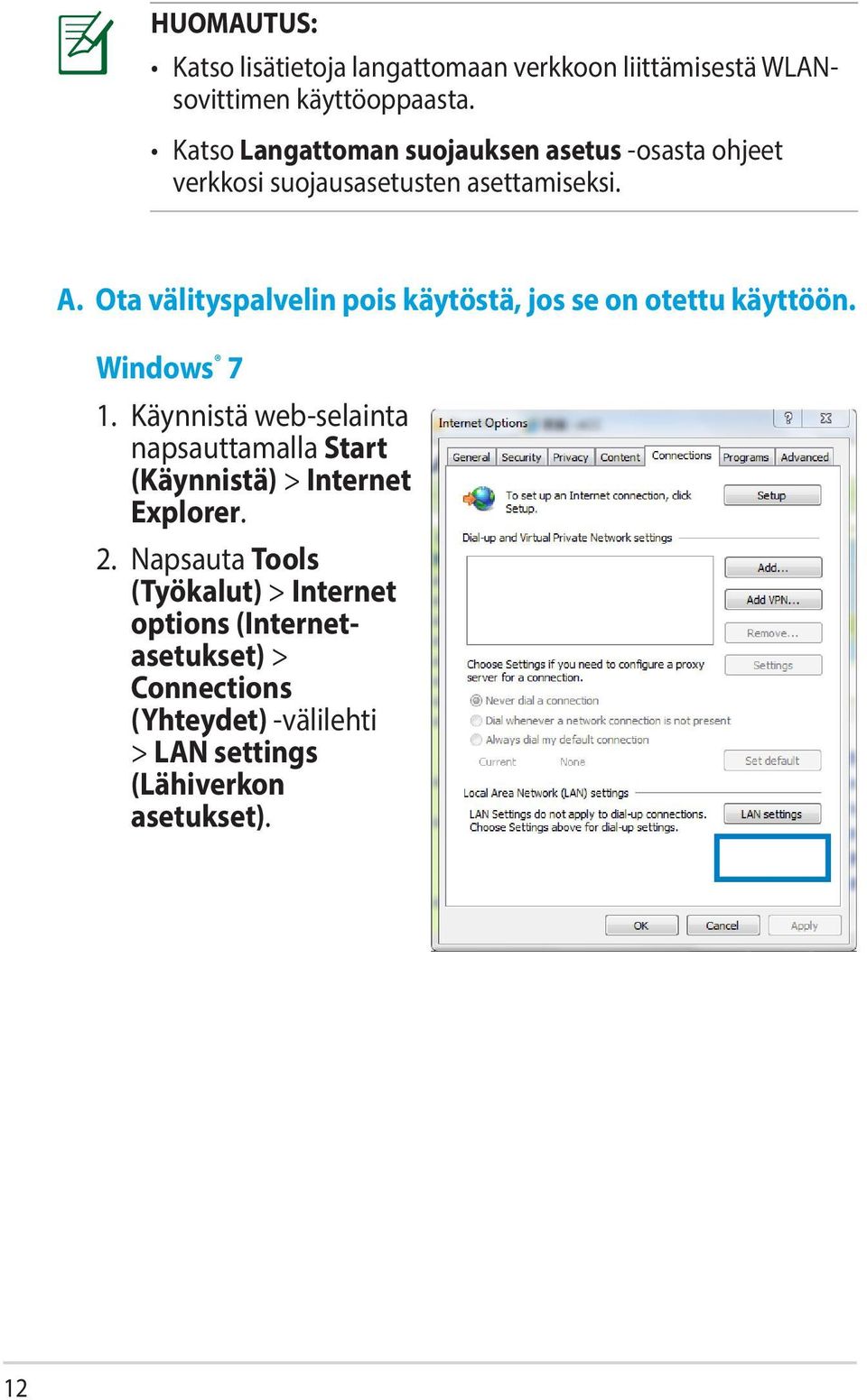 Ota välityspalvelin pois käytöstä, jos se on otettu käyttöön. Windows 7 1.