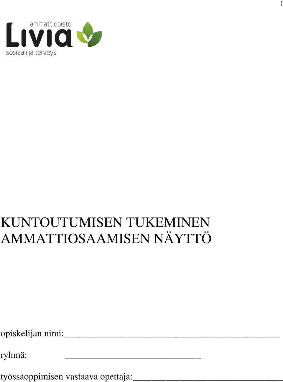 opiskelijan nimi: ryhmä: