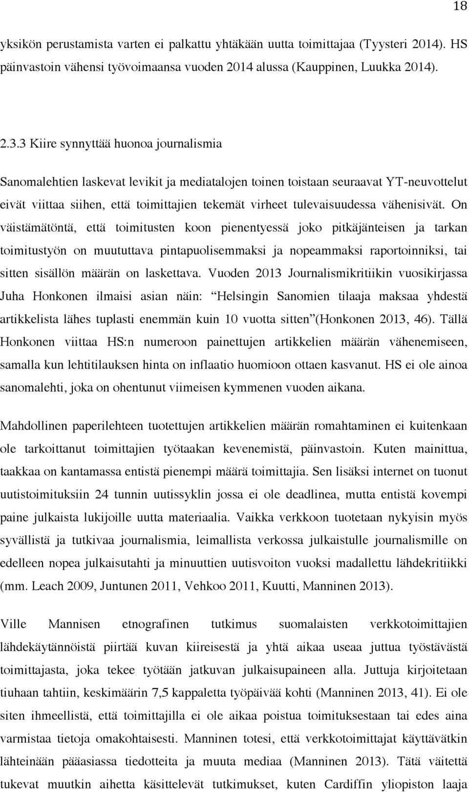 vähenisivät.