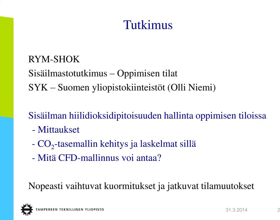 oppimisen tiloissa - Mittaukset - CO 2 -tasemallin kehitys ja laskelmat sillä -