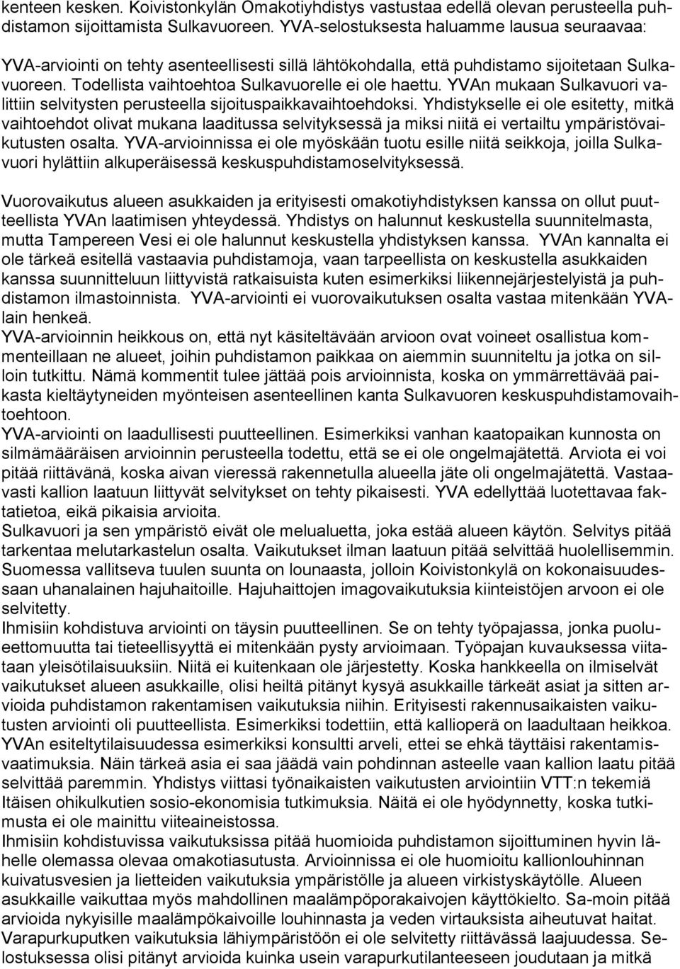 YVAn mukaan Sulkavuori valittiin selvitysten perusteella sijoituspaikkavaihtoehdoksi.