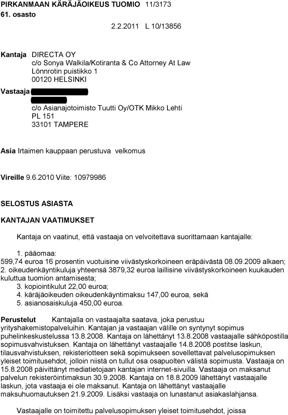 Lehti PL 151 33101 TAMPERE Asia Irtaimen kauppaan perustuva velkomus Vireille 9.6.