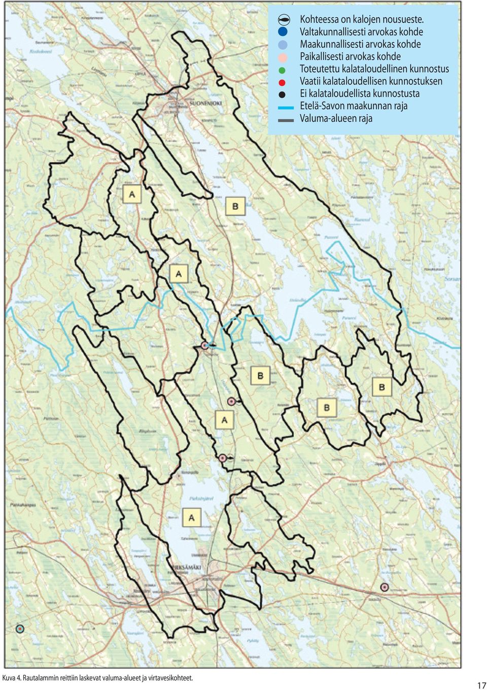 kohde Toteutettu kalataloudellinen kunnostus Vaatii kalataloudellisen kunnostuksen Ei