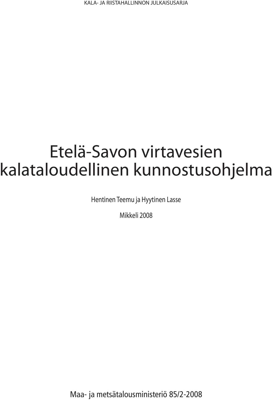 kunnostusohjelma Hentinen Teemu ja Hyytinen