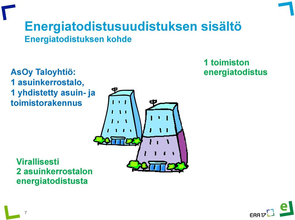 toimistorakennus 1 toimiston energiatodistus