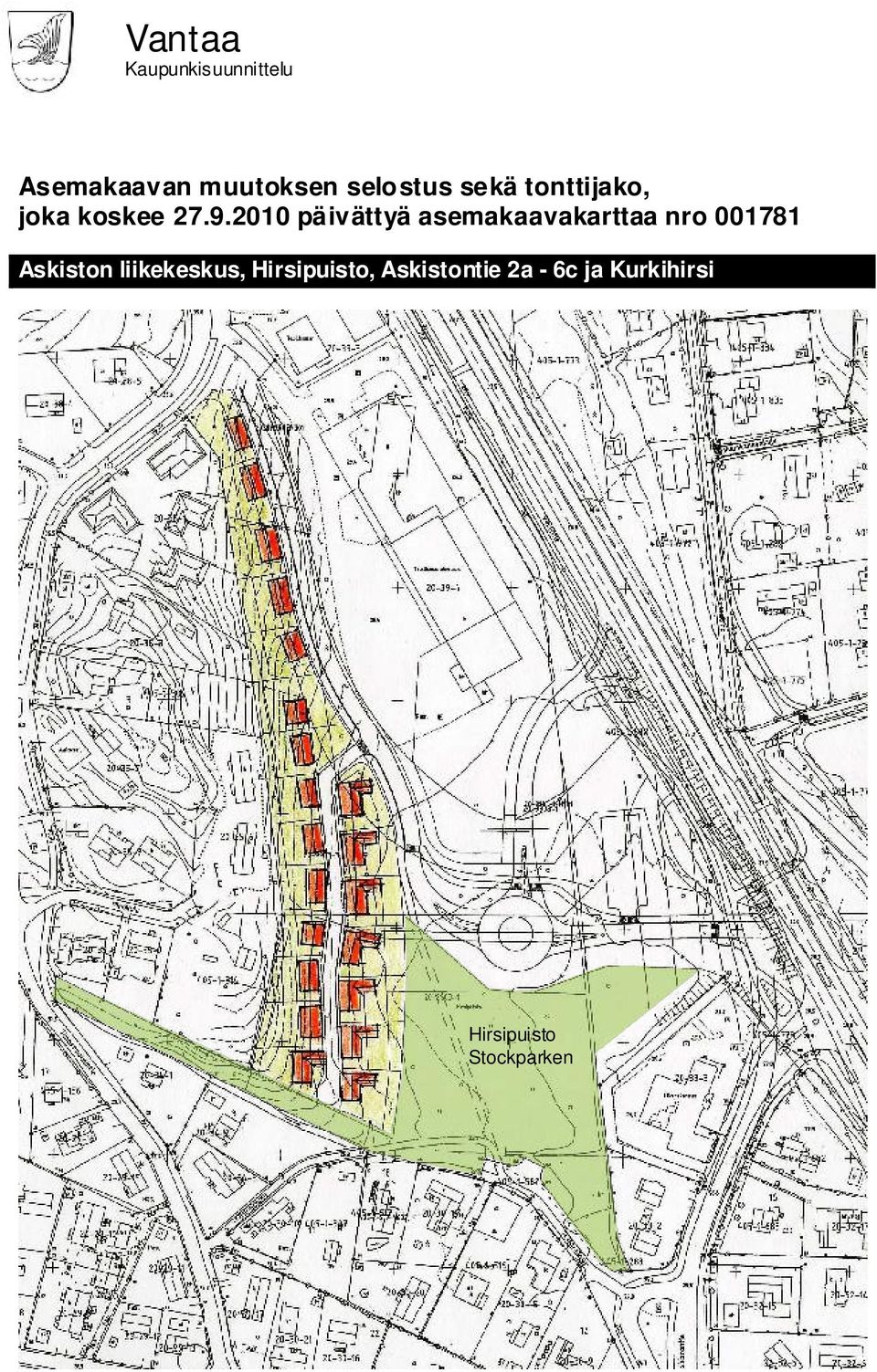2010 päivättyä asemakaavakarttaa nro 001781 Askiston