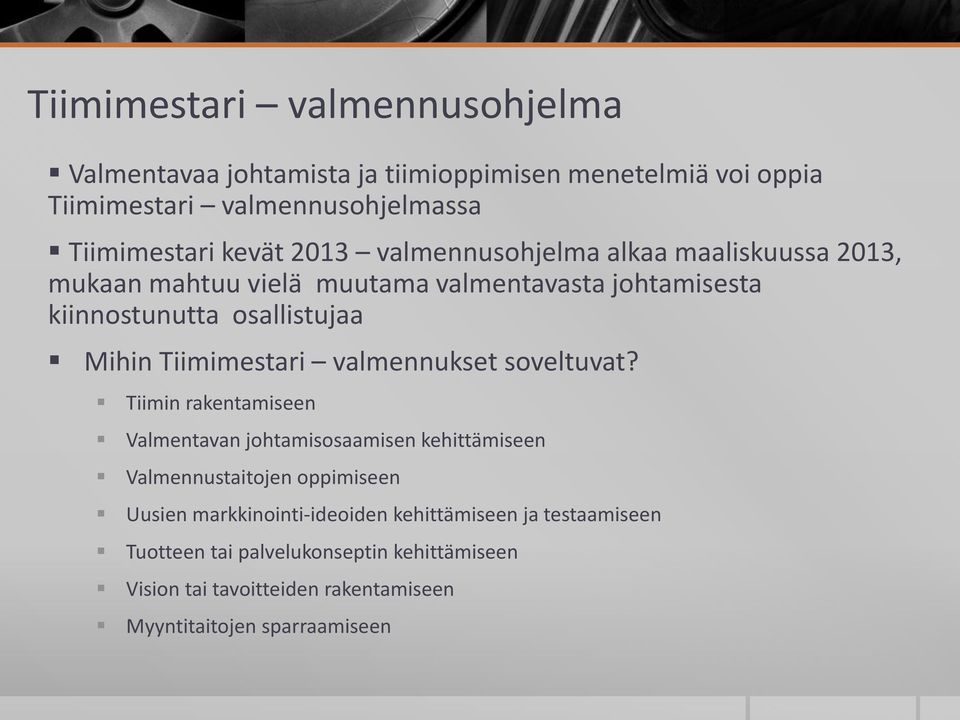 Tiimimestari valmennukset soveltuvat?