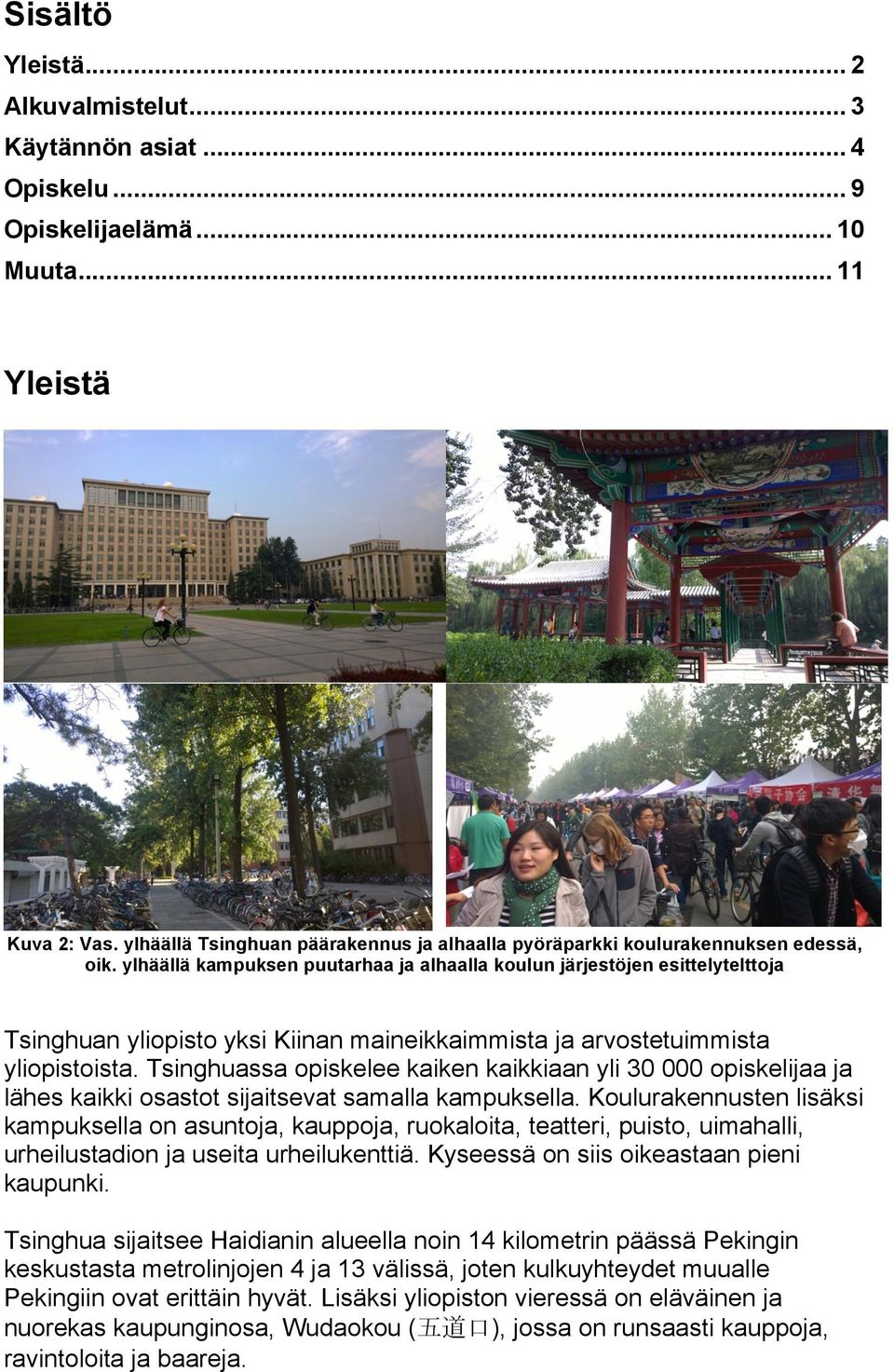 ylhäällä kampuksen puutarhaa ja alhaalla koulun järjestöjen esittelytelttoja Tsinghuan yliopisto yksi Kiinan maineikkaimmista ja arvostetuimmista yliopistoista.