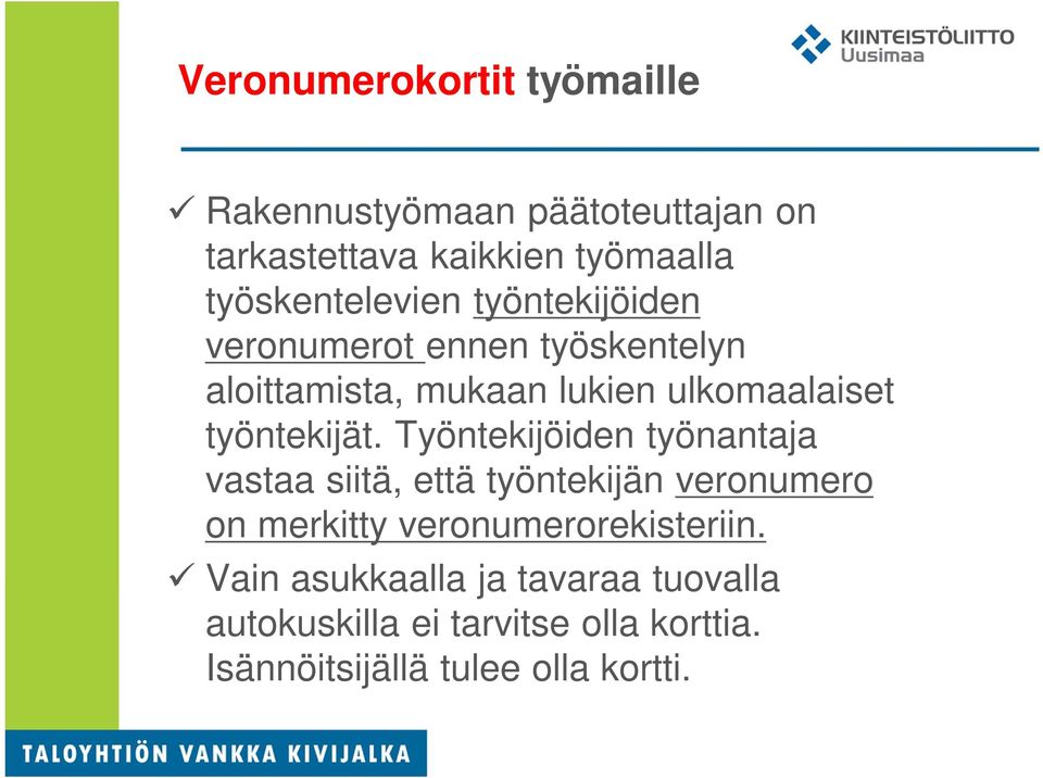 työntekijät.