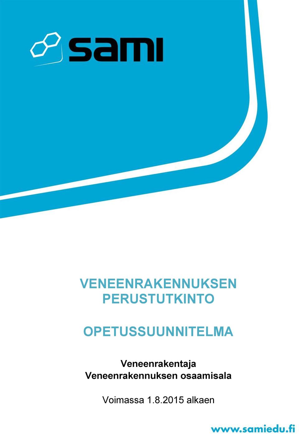 OPETUSSUUNNITELMA