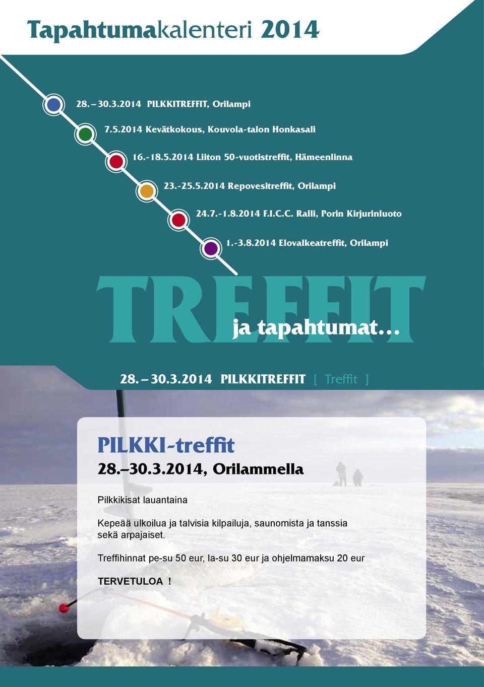 8.2014 Elovalkeatreffit, Orilampi 28. 30