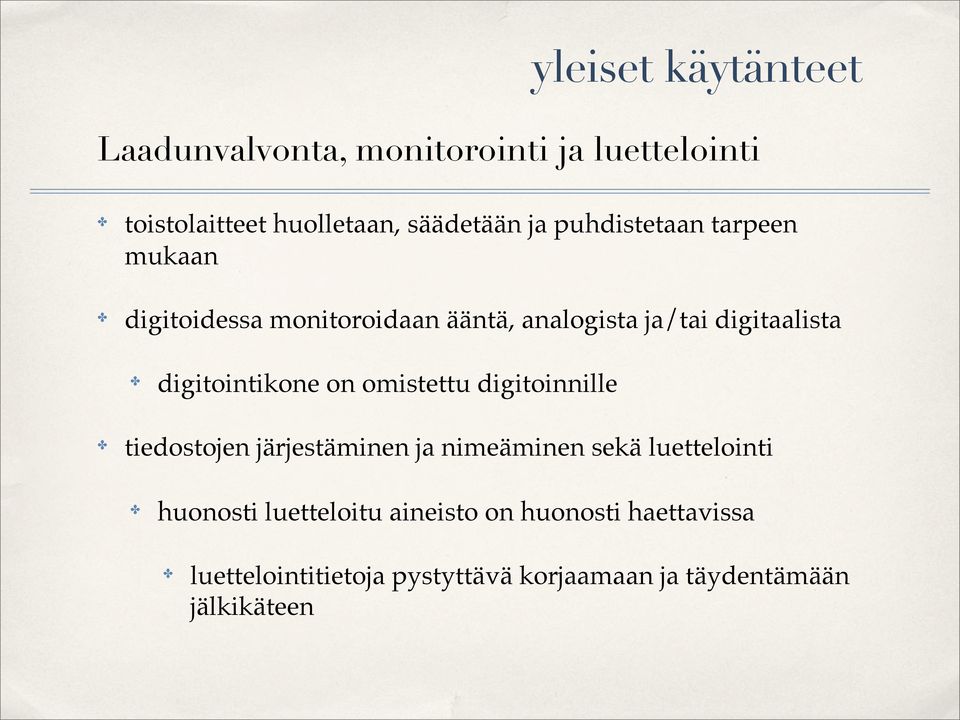 digitointikone on omistettu digitoinnille tiedostojen järjestäminen ja nimeäminen sekä luettelointi