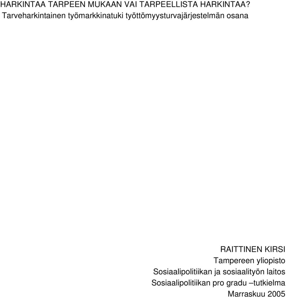 osana RAITTINEN KIRSI Tampereen yliopisto Sosiaalipolitiikan