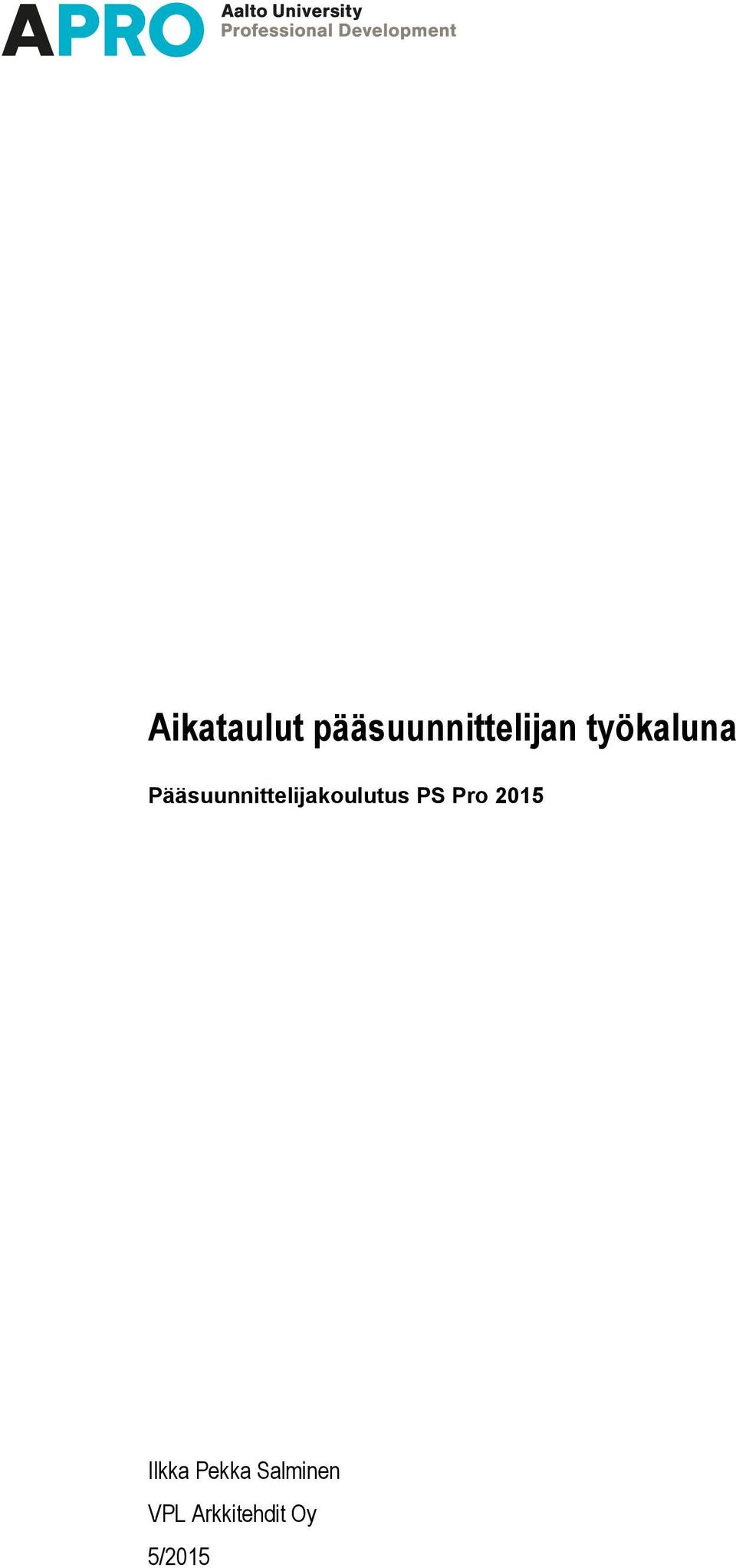 Pääsuunnittelijakoulutus PS