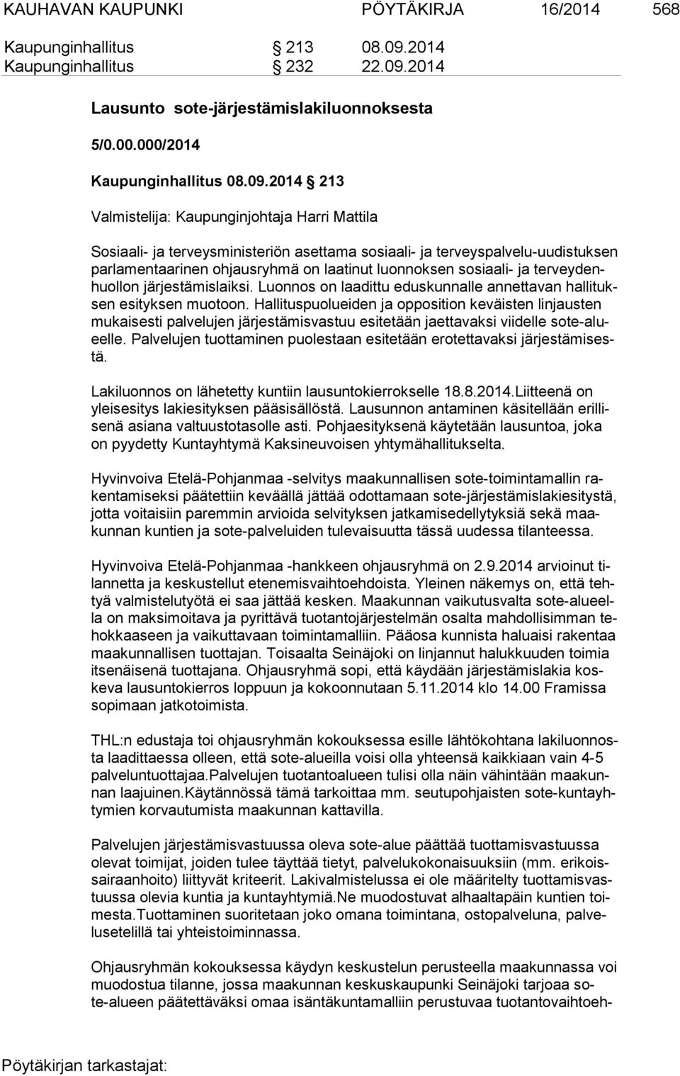 2014 Lausunto sote-järjestämislakiluonnoksesta 5/0.00.000/2014 Kaupunginhallitus 08.09.