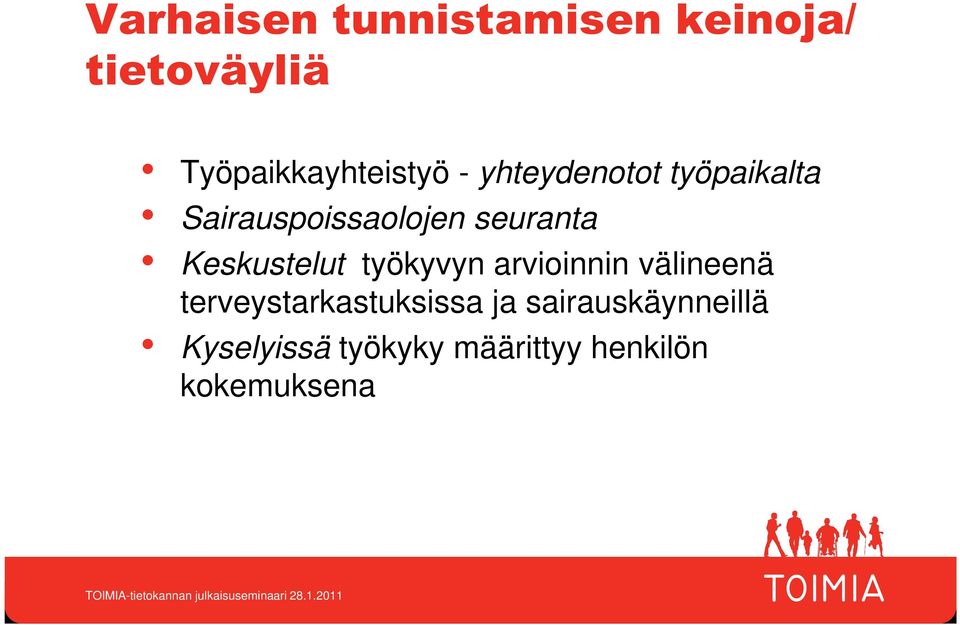 Keskustelut työkyvyn arvioinnin välineenä terveystarkastuksissa