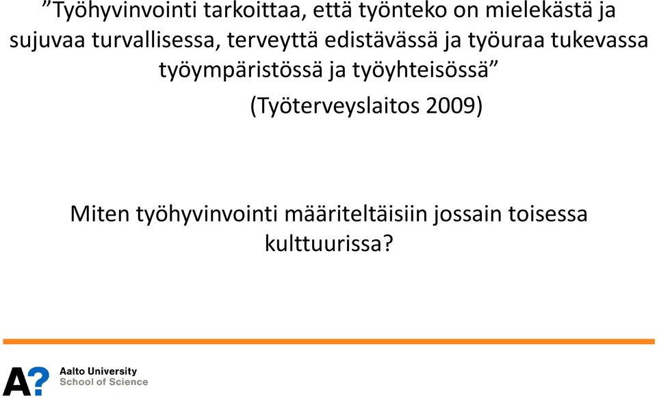 tukevassa työympäristössä ja työyhteisössä (Työterveyslaitos