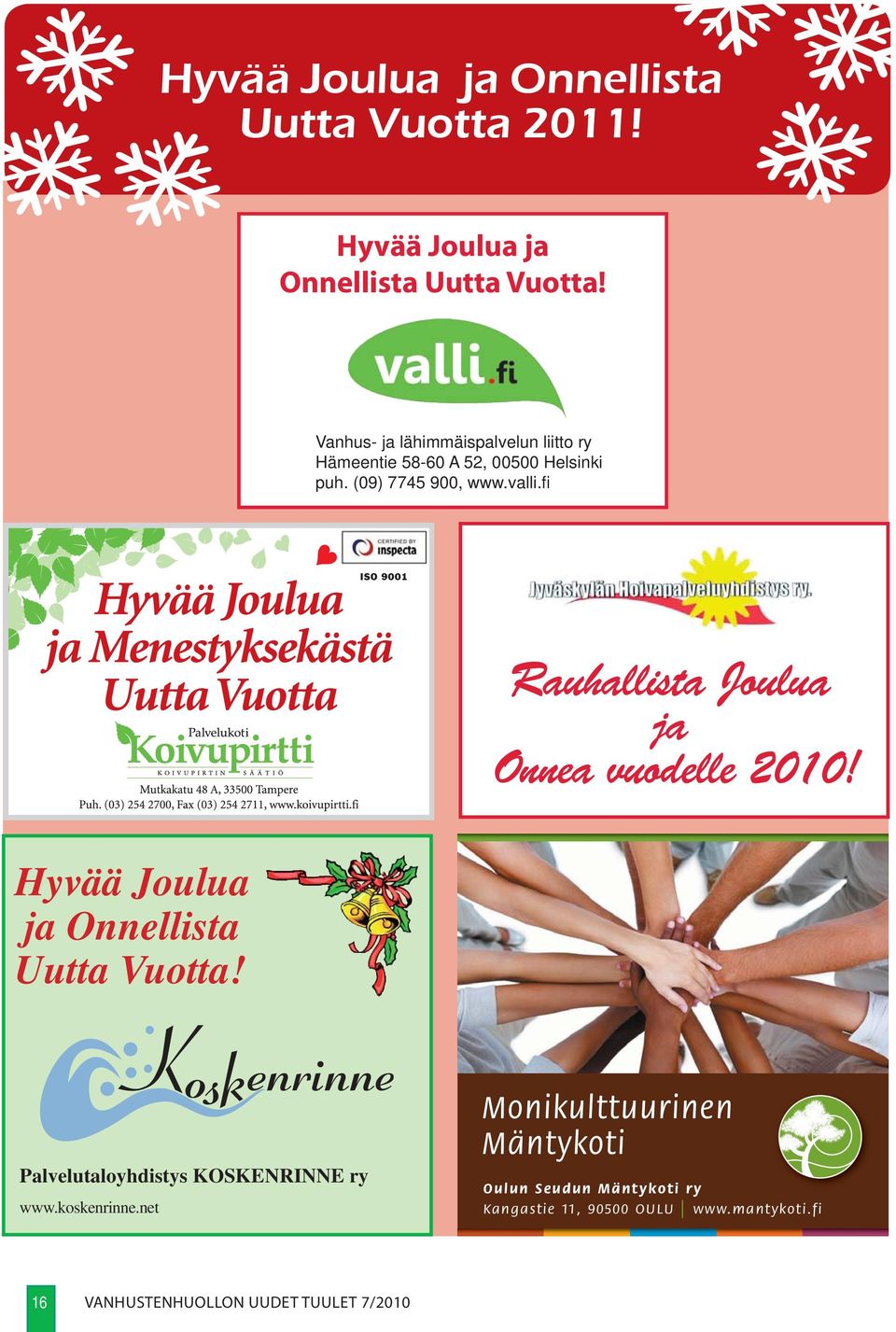 fi Rauhallista Joulua ja Onnea vuodelle 2010! Hyvää Joulua ja Onnellista Uutta Vuotta!