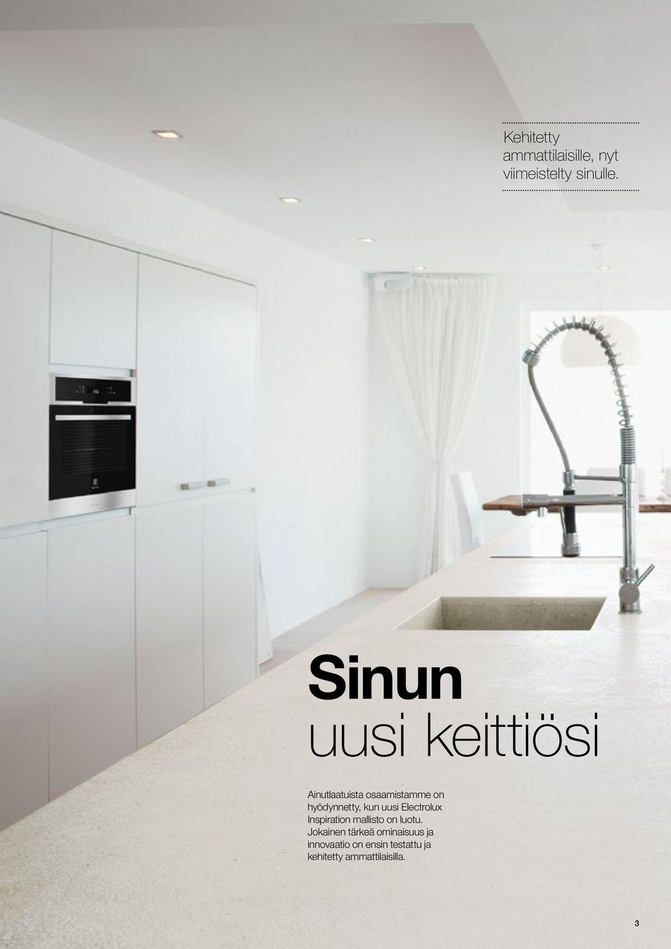 kun uusi Electrolux Inspiration mallisto on luotu.