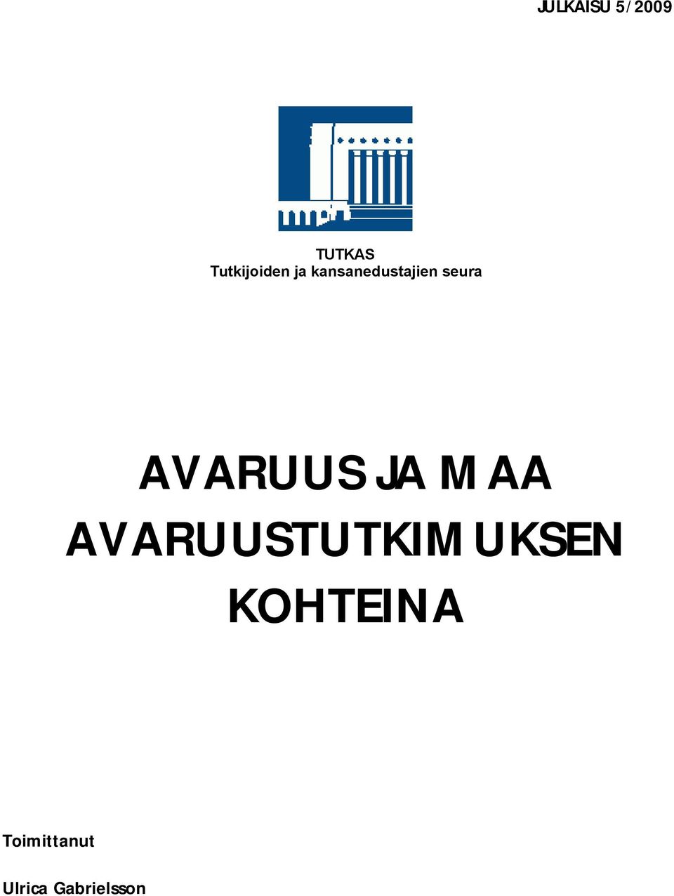 seura AVARUUS JA MAA