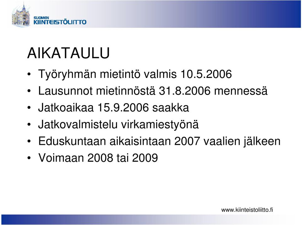 2006 mennessä Jatkoaikaa 15.9.