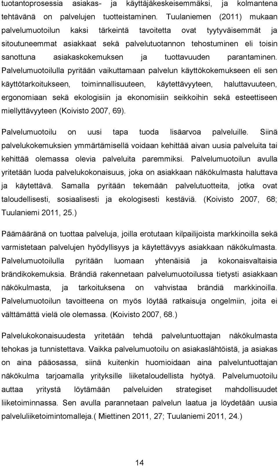 tuottavuuden parantaminen.