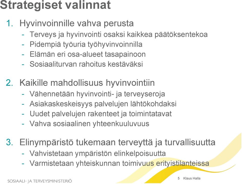 tasapainoon - Sosiaaliturvan rahoitus kestäväksi 2.