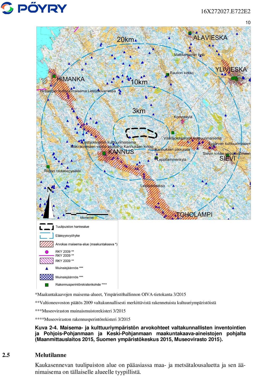 Maisema- ja kulttuuriympäristön arvokohteet valtakunnallisten inventointien ja Pohjois-Pohjanmaan ja Keski-Pohjanmaan maakuntakaava-aineistojen pohjalta