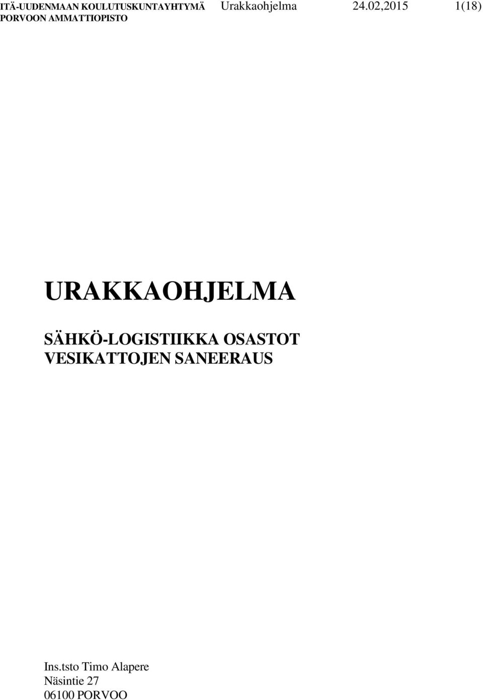 02,2015 1(18) URAKKAOHJELMA