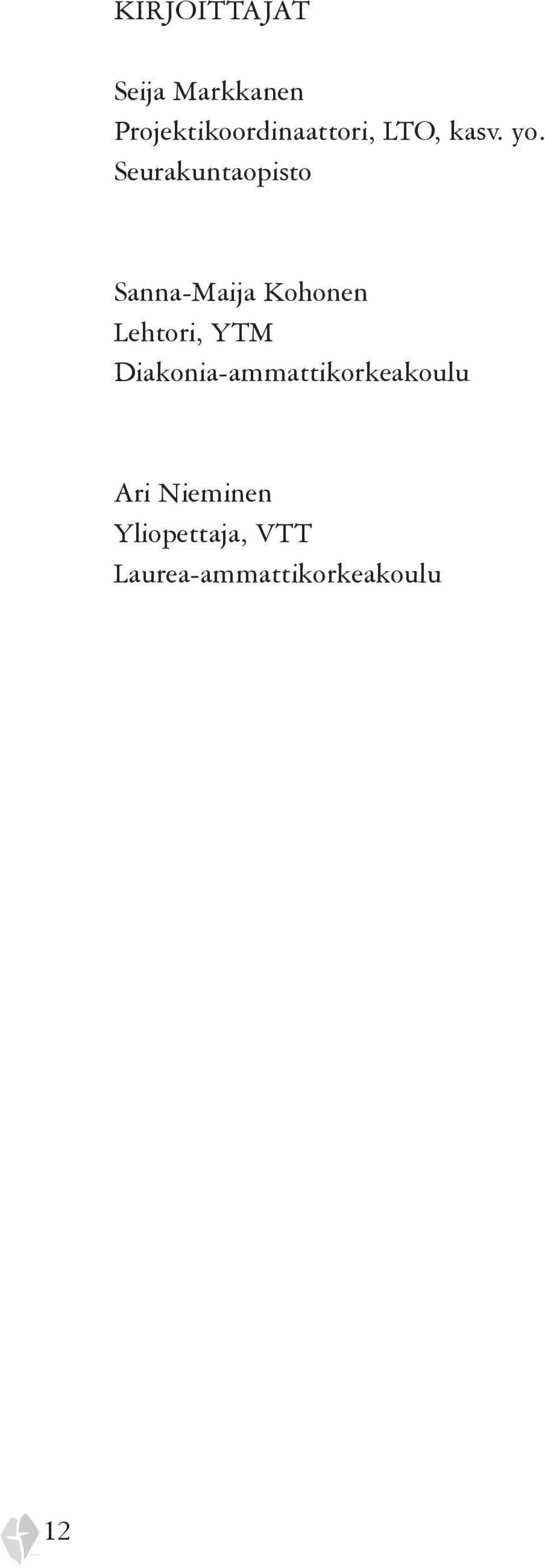 Seurakuntaopisto Sanna-Maija Kohonen Lehtori, YTM