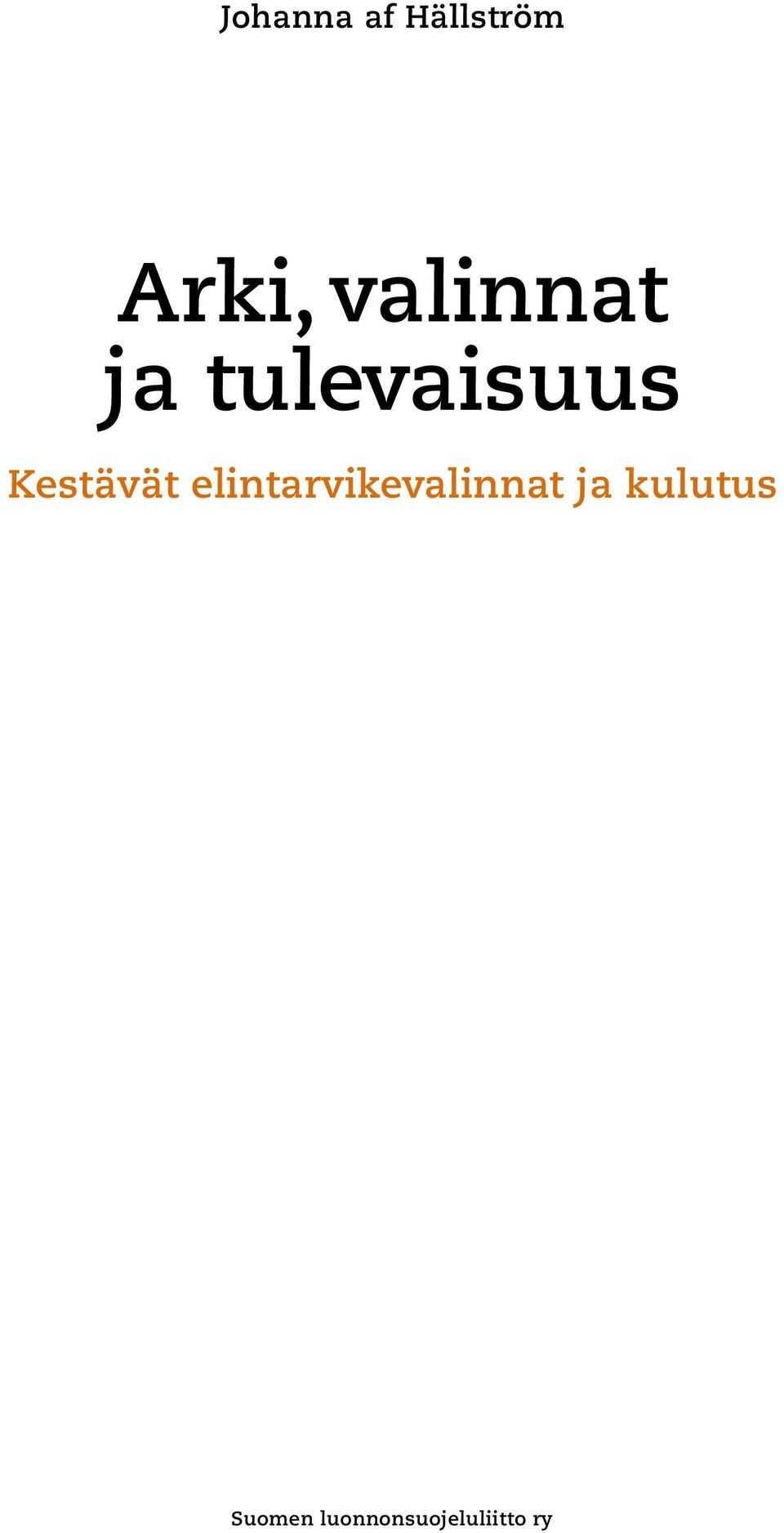 Kestävät elintarvikevalinnat