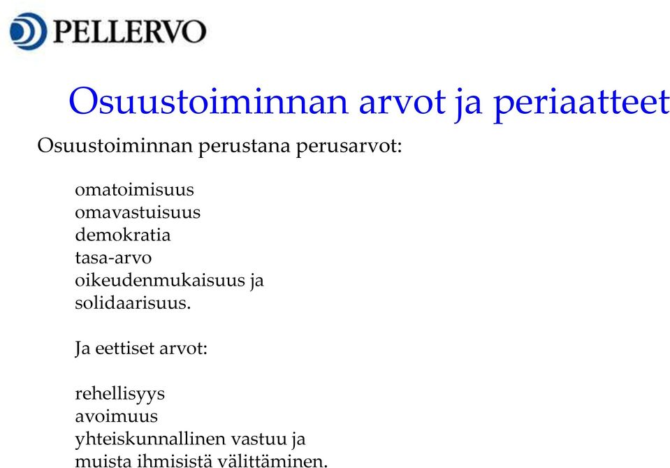 oikeudenmukaisuus ja solidaarisuus.