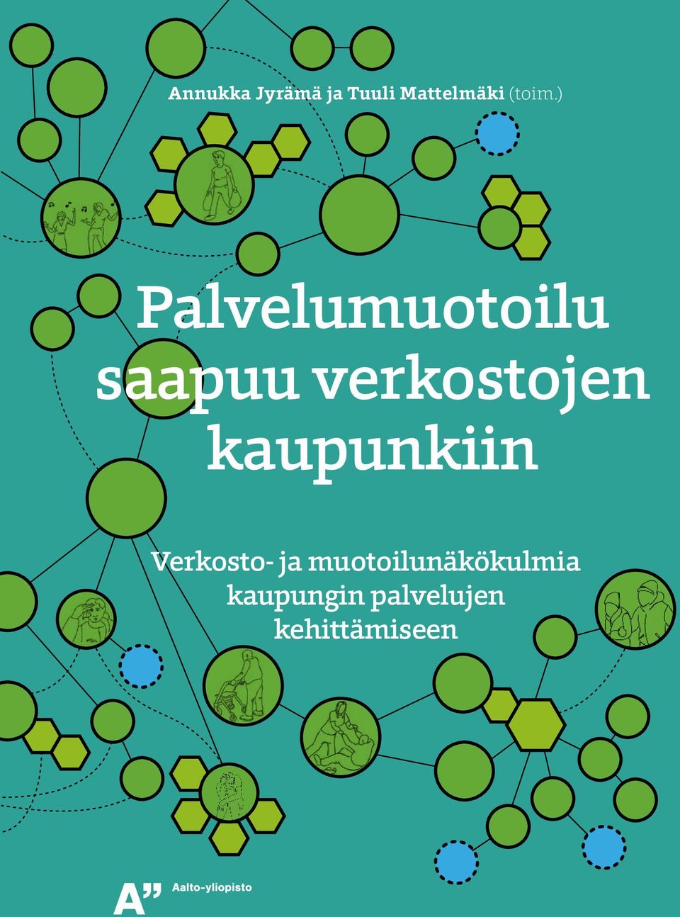 ) Palvelumuotoilu saapuu verkostojen