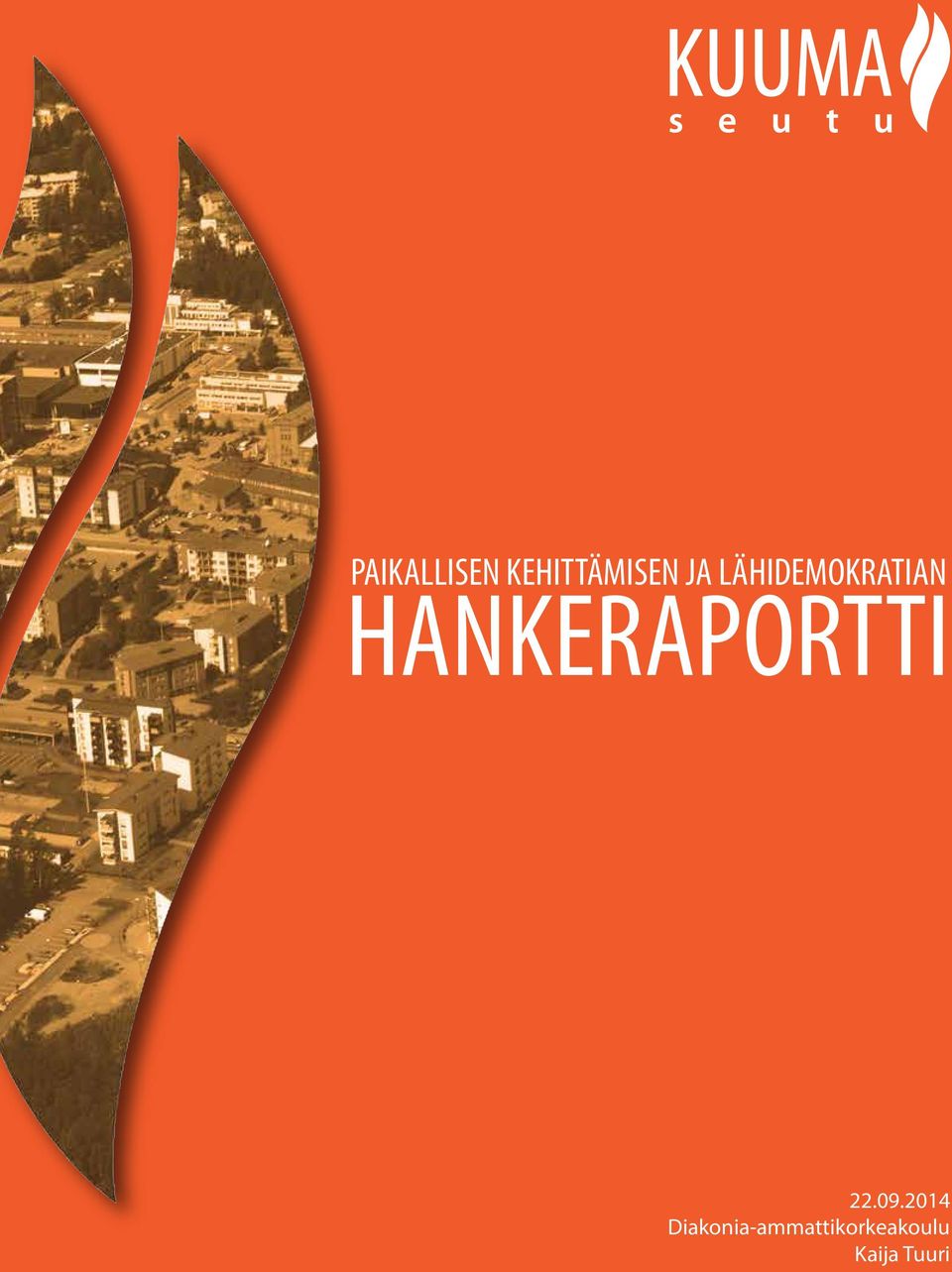 HANKERAPORTTI 22.09.