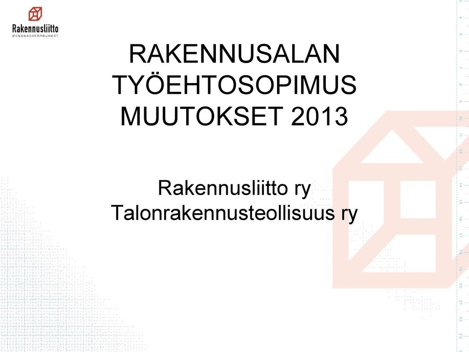 MUUTOKSET 2013