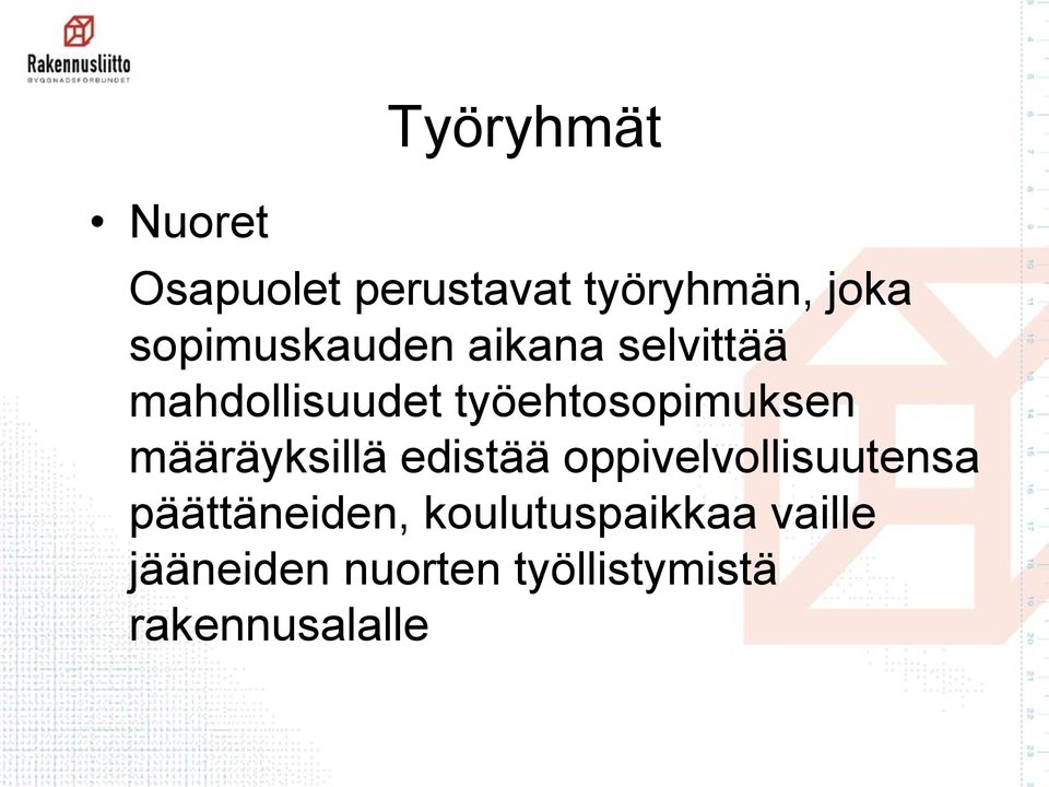 työehtosopimuksen määräyksillä edistää oppivelvollisuutensa