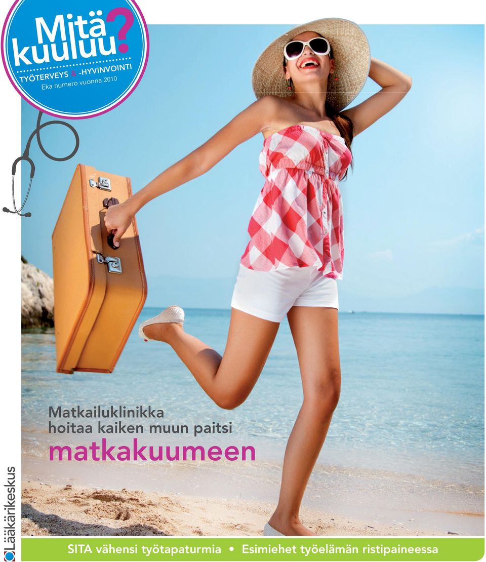 kaiken muun paitsi matkakuumeen SITA