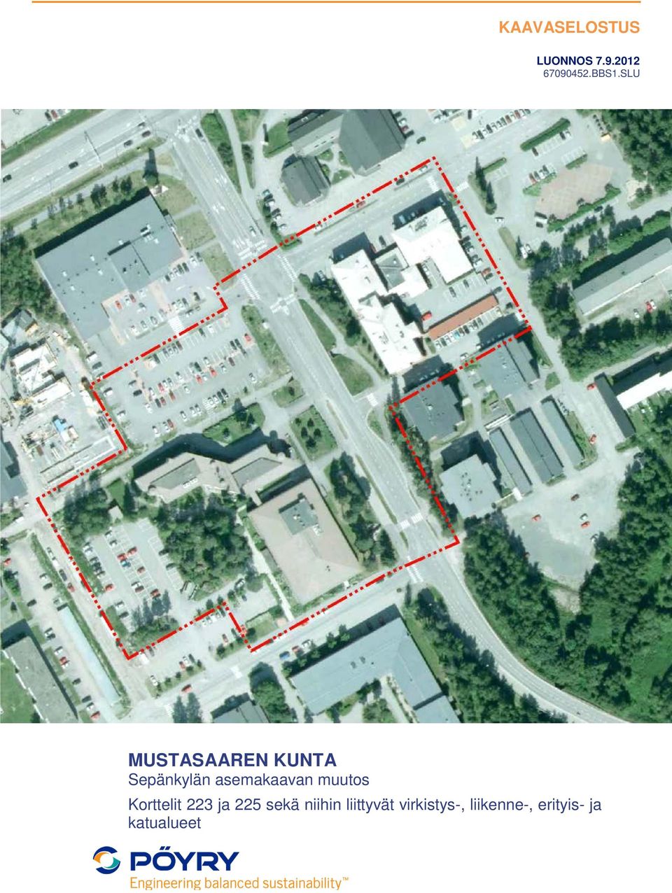 muutos Korttelit 223 ja 225 sekä niihin