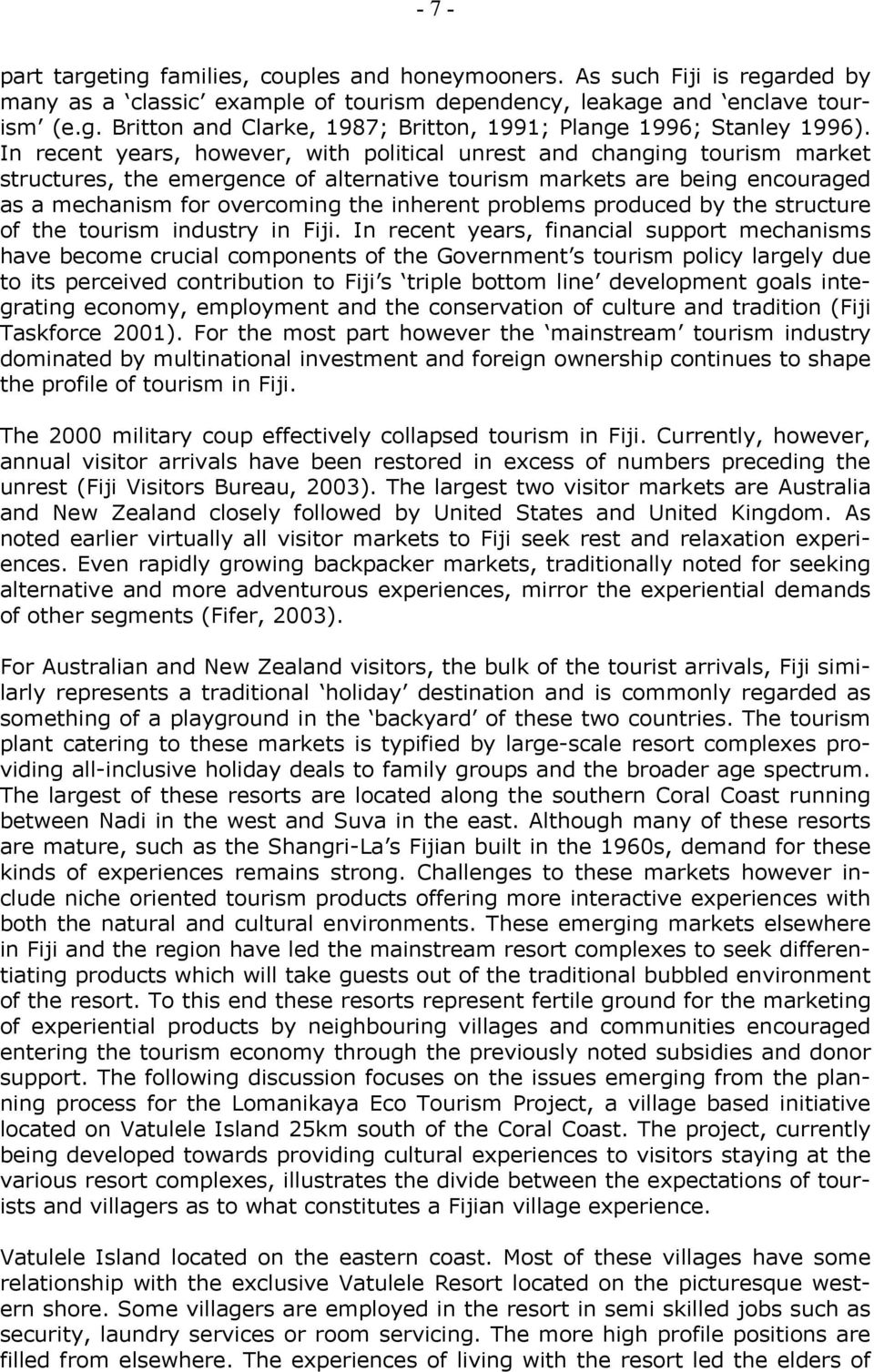 problems produced by the structure of the tourism industry in Fiji.