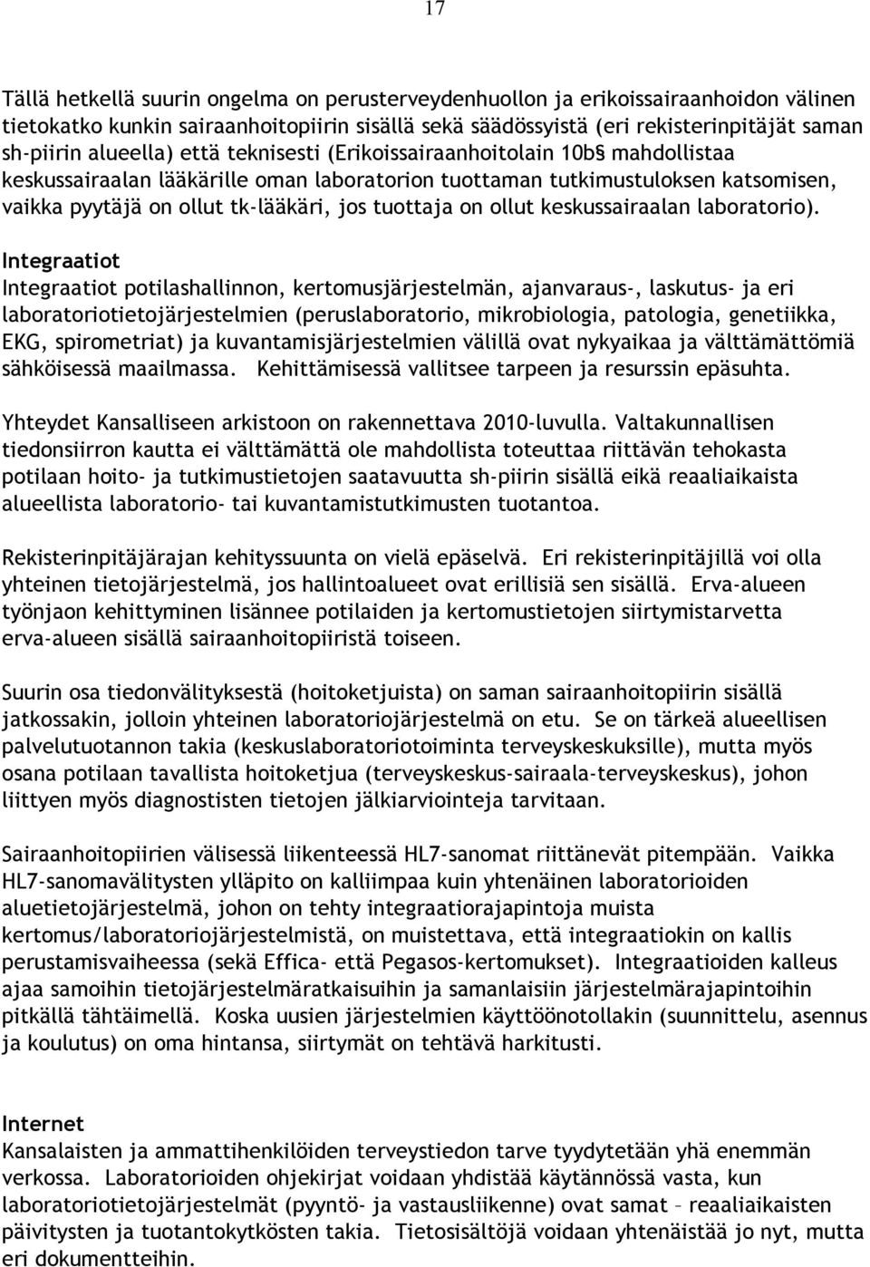 tuottaja on ollut keskussairaalan laboratorio).